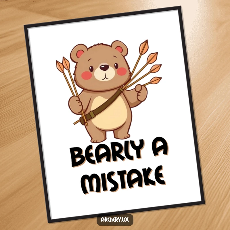 Funny bear poster of a proud bear holding a quiver of arrows, conveying strength and a love for archery.