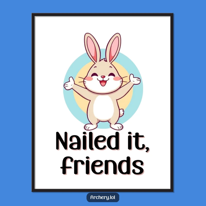 Funny Rabbit Archer Poster: Bullseye Celebration Art, Hilarious Wall Decor for Winners