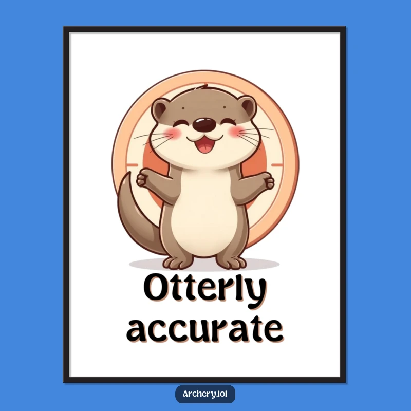Funny Otter Target Poster - Cheerful Wall Art Gift