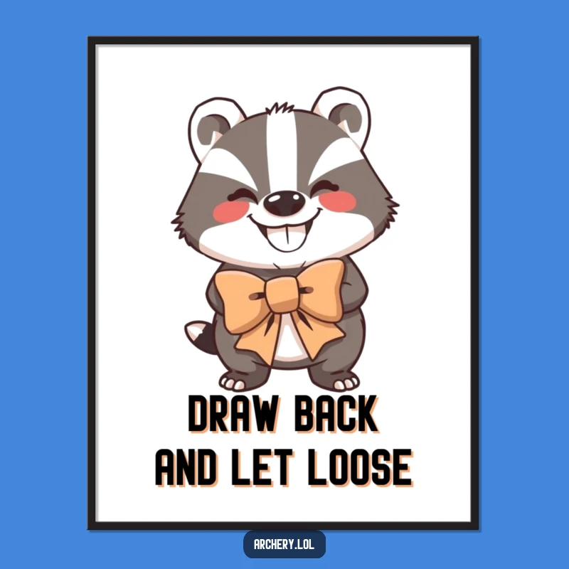 Free Printable Badger Archer Wall Art - Funny Downloadable Decor for Strength Fans