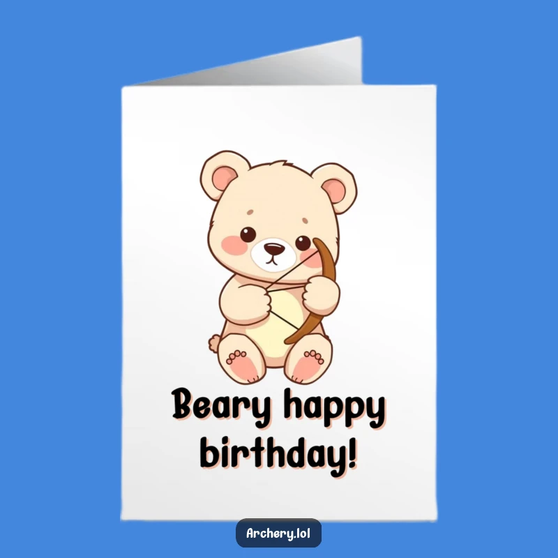 Free Printable Birthday Card: Bear Cub Archer's Big Day - Downloadable Gift