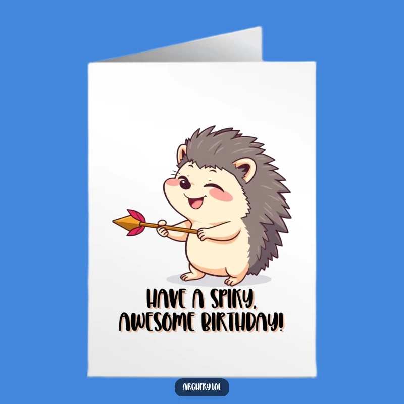 Free Printable Birthday Card: Giggling Hedgehog Archer - Funny Downloadable for a Wild Celebration