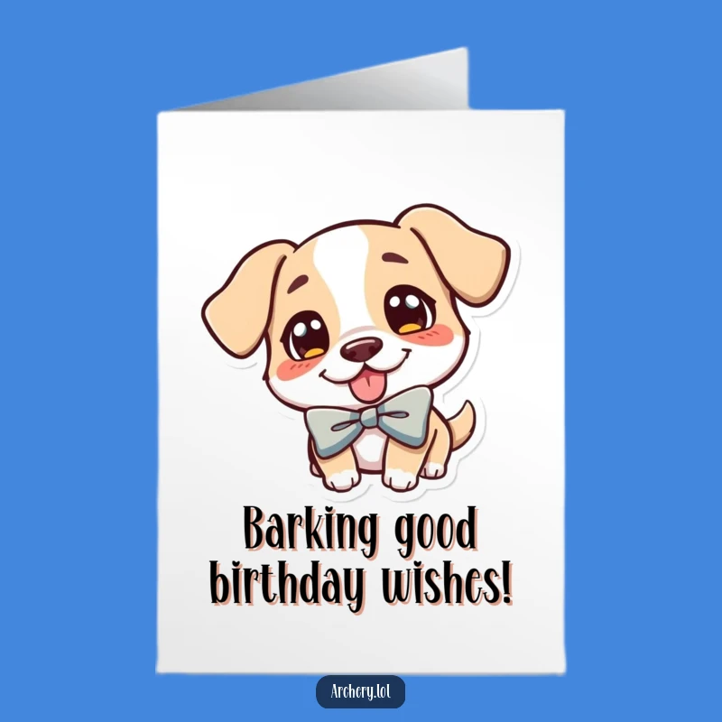 Free Printable Funny Dog Birthday Card Download: Cheerful Archer Pup, Perfect DIY Gift!