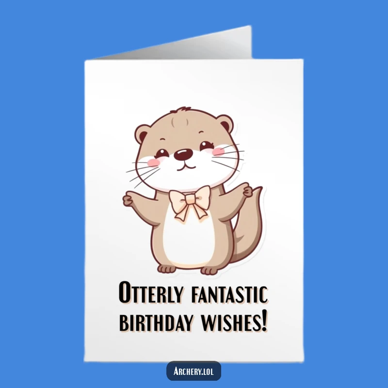 Free Printable Birthday Card: Funny Otter Drawing Bow, Hilarious Downloadable Gift