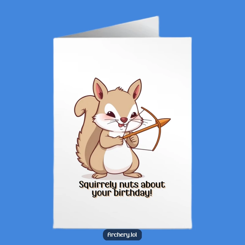 Free Printable Birthday Card: Determined Squirrel's Aim for Fun - Funny Downloadable Gift!
