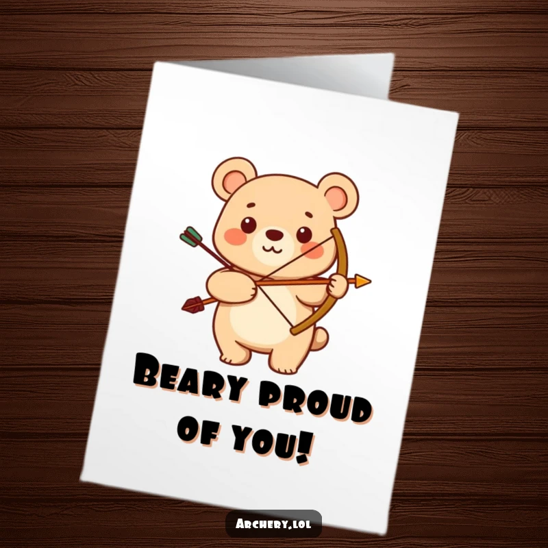 Funny Free Printable Congratulations Card: A strong, smiling bear stands proudly with a bow and arrow after a successful endeavor.