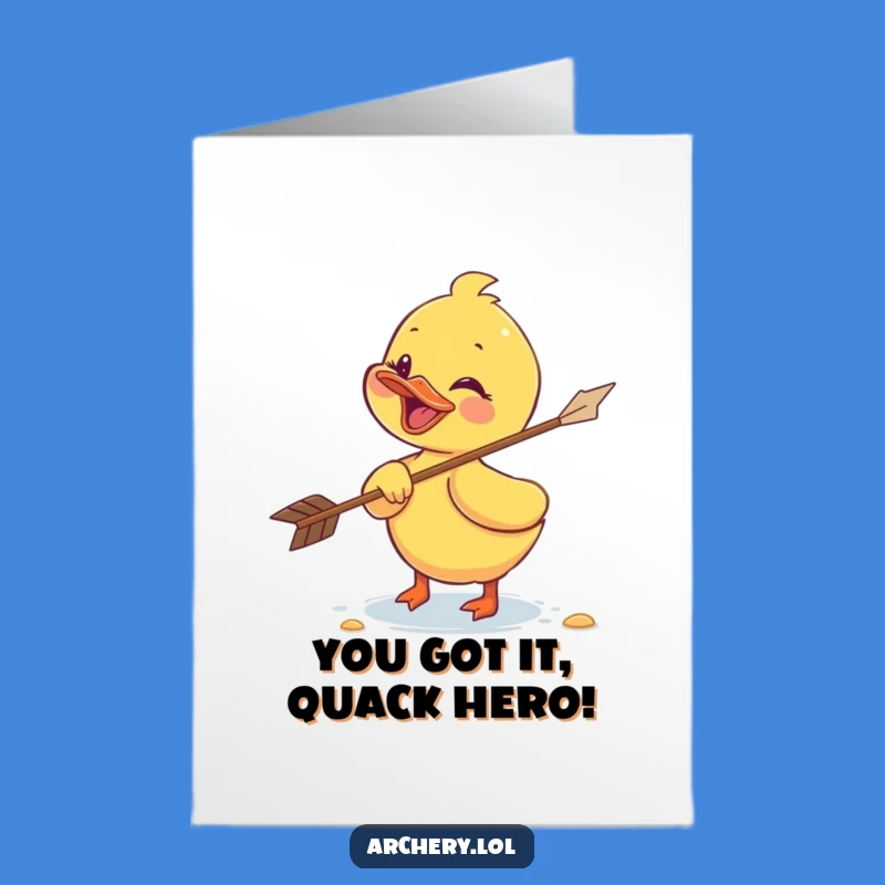 Free Printable Congrats Card: Giggling Duckling Archer, Funny Downloadable Gift for Success
