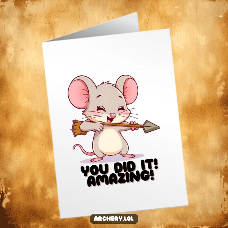 Funny Free Printable Congratulations Card: A brave mouse straining to shoot an arrow, triumphantly celebrating a hard-won success with comical exaggeration.
