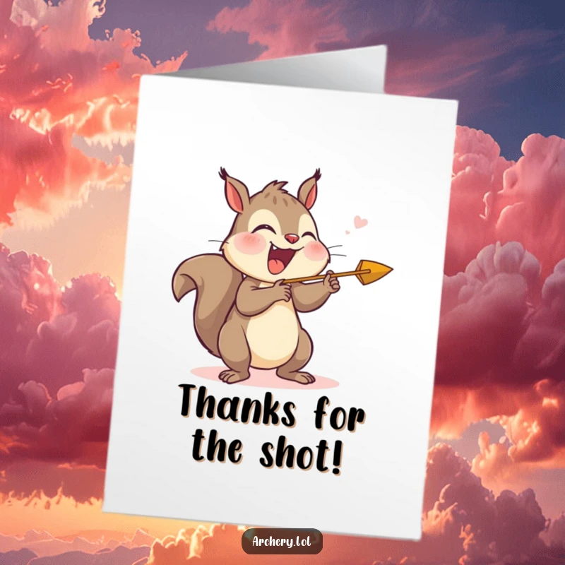 Funny Free Printable Thank You Card: Giggling squirrel with an arrow nocked, ready to shoot a heartfelt thank you message.