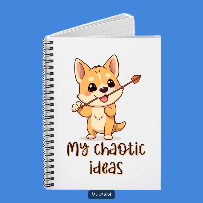 Funny Dog Archer Notebook: Capture Your Ideas with Chaotic Flair, Hilarious Tool for Dog Lovers